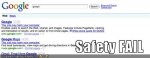 Google Safety FAIL