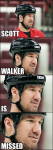 SCOTT WALKER IS MISSED